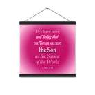 1 John 4:14 - Bible Verse, that the Father Enhanced Matte Paper Poster With Hanger