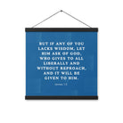 James 1:5 Bible Verse, gives to all Enhanced Matte Paper Poster With Hanger