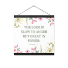 Nahum 1:3 Bible Verse, slow to anger Enhanced Matte Paper Poster With Hanger