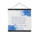 Deuteronomy 6:5 Bible Verse, your God Enhanced Matte Paper Poster With Hanger