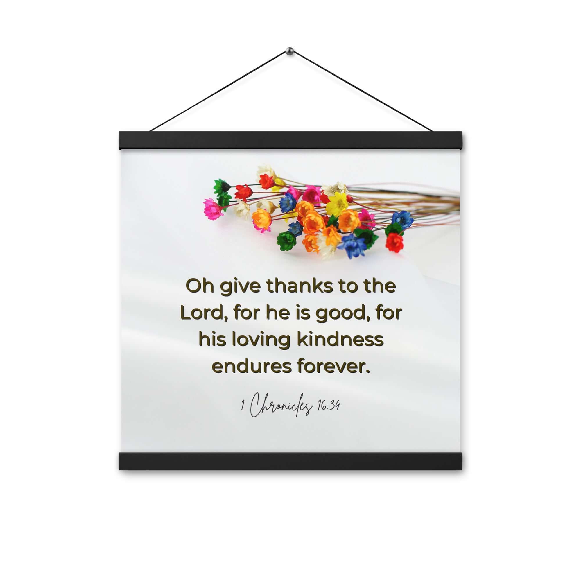 1 Chronicles 16:34 Bible Verse, give thanks Enhanced Matte Paper Poster With Hanger