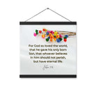 John 3:16 Bible Verse, He gave His Son Enhanced Matte Paper Poster With Hanger