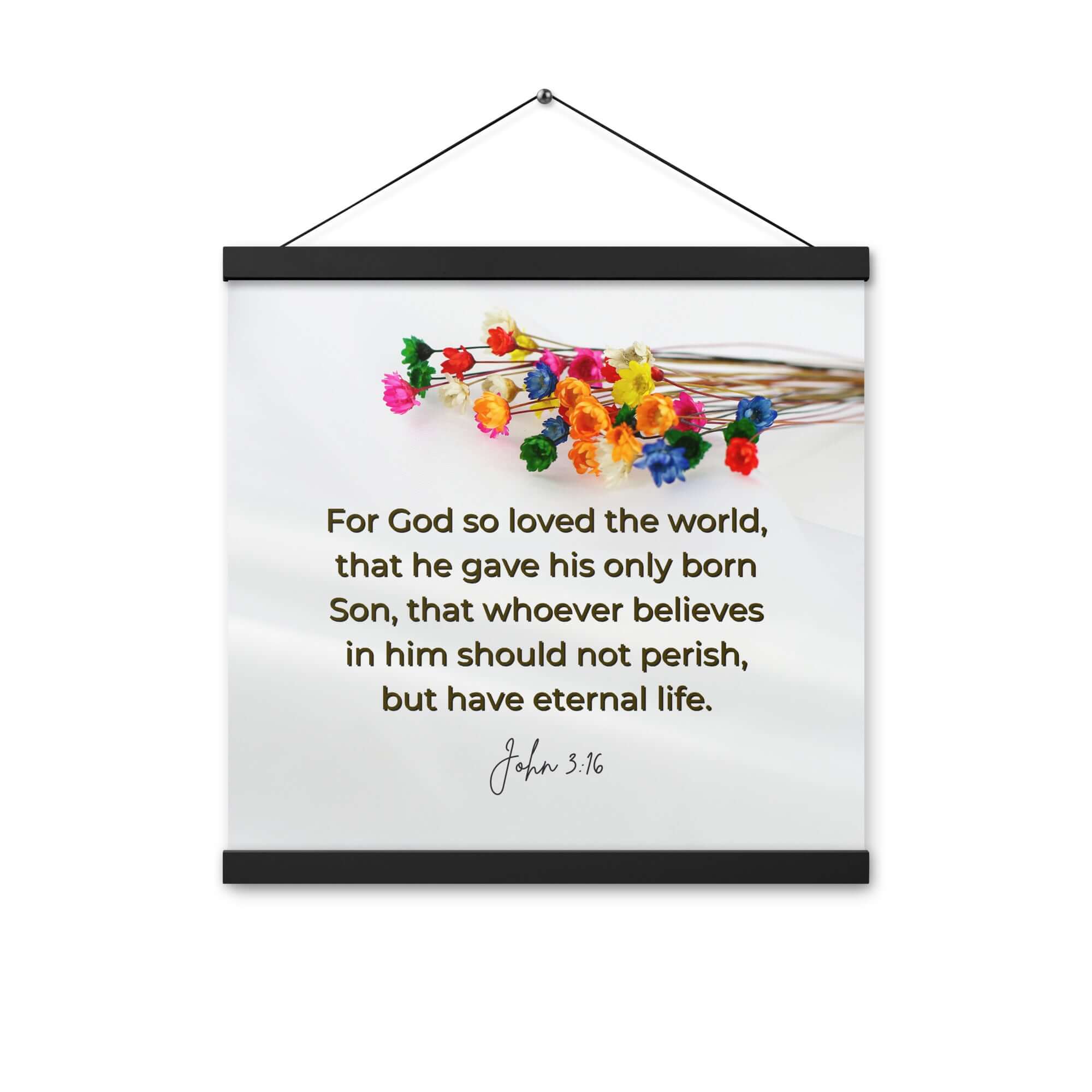 John 3:16 Bible Verse, He gave His Son Enhanced Matte Paper Poster With Hanger