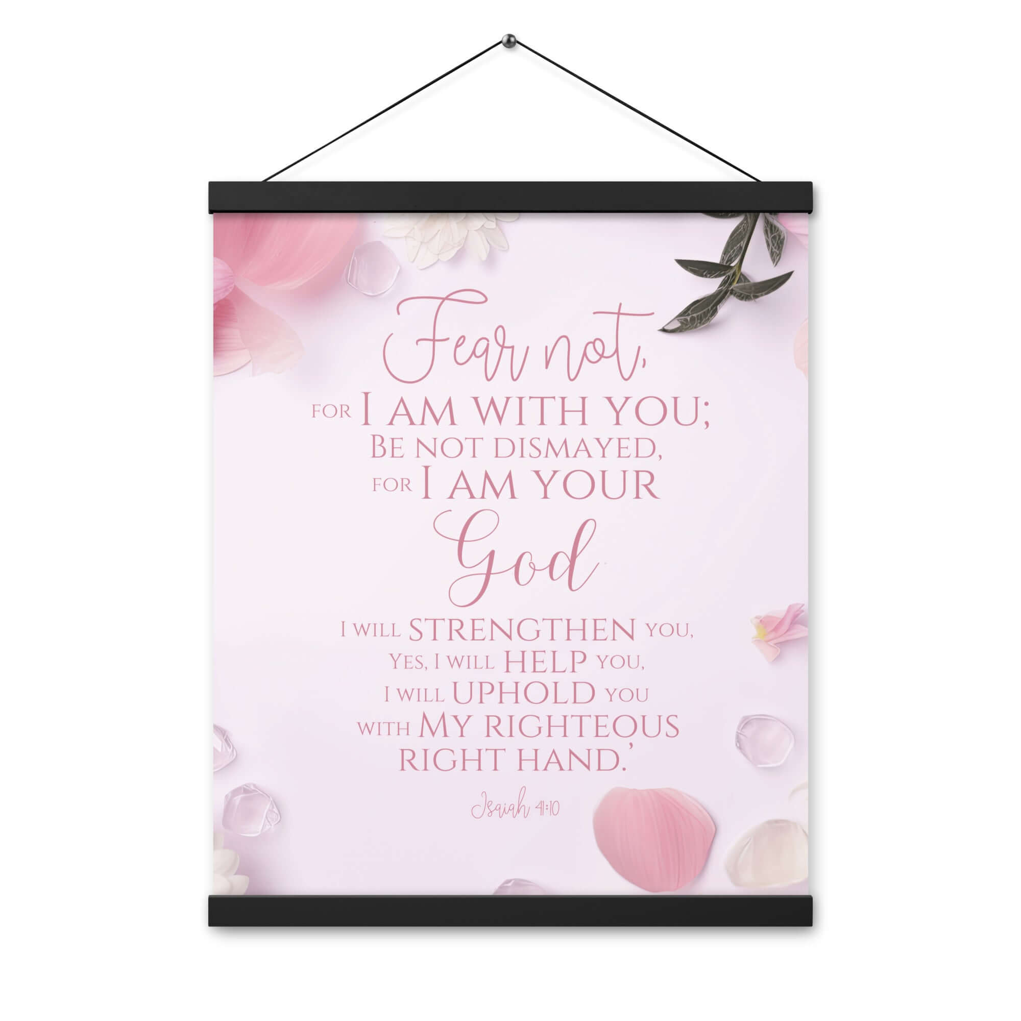 Isaiah 41:10 - Bible Verse, God will strengthen you Hanger Poster