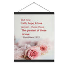 1 Cor 13:13 - Bible Verse, The Greatest is Love Hanger Poster