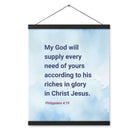 Phil 4:19 - Bible Verse, God will supply Enhanced Matte Paper Poster With Hanger