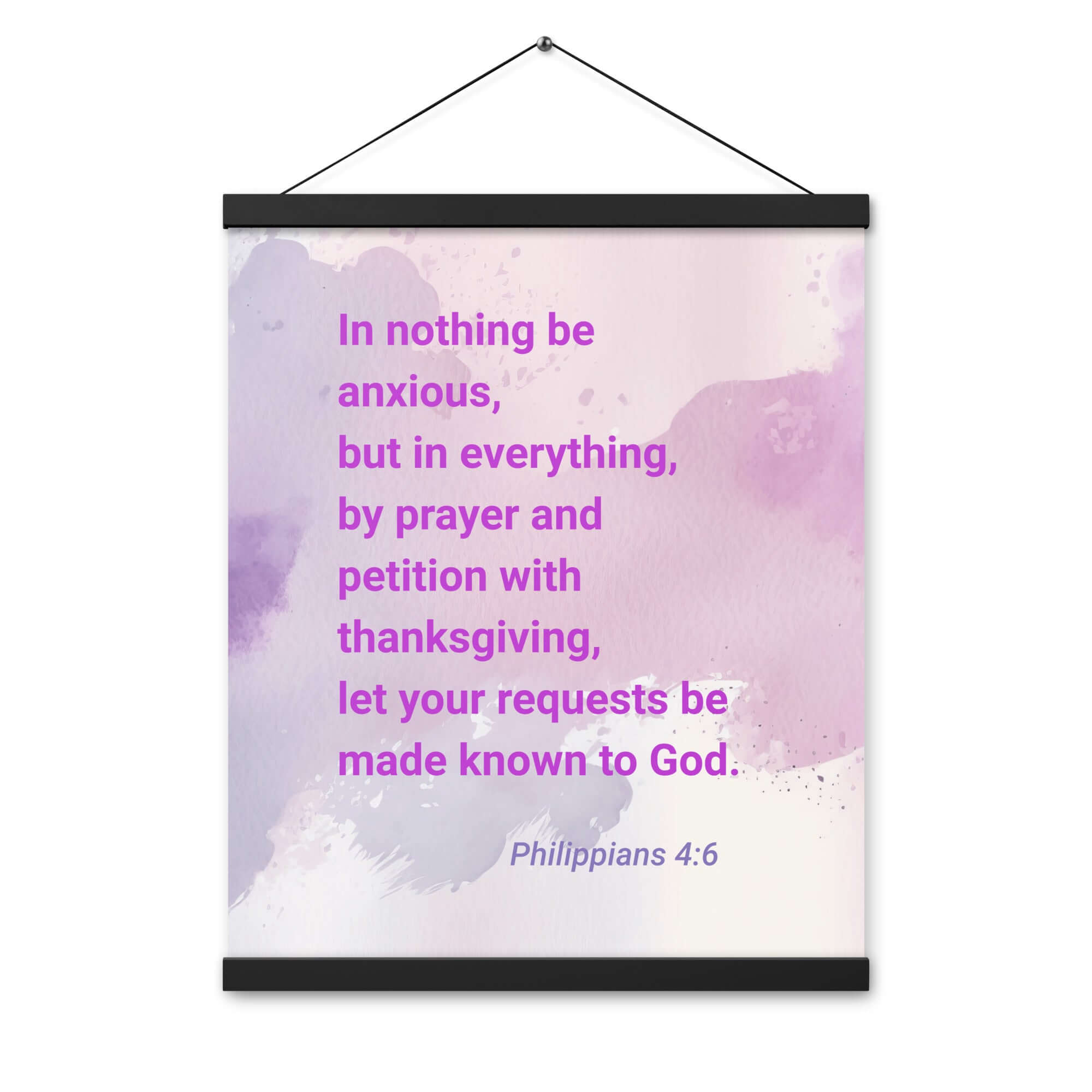 Phil 4:6 - Bible Verse, Prayer and Petition Enhanced Matte Paper Poster With Hanger