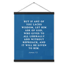 James 1:5 Bible Verse, gives to all Enhanced Matte Paper Poster With Hanger