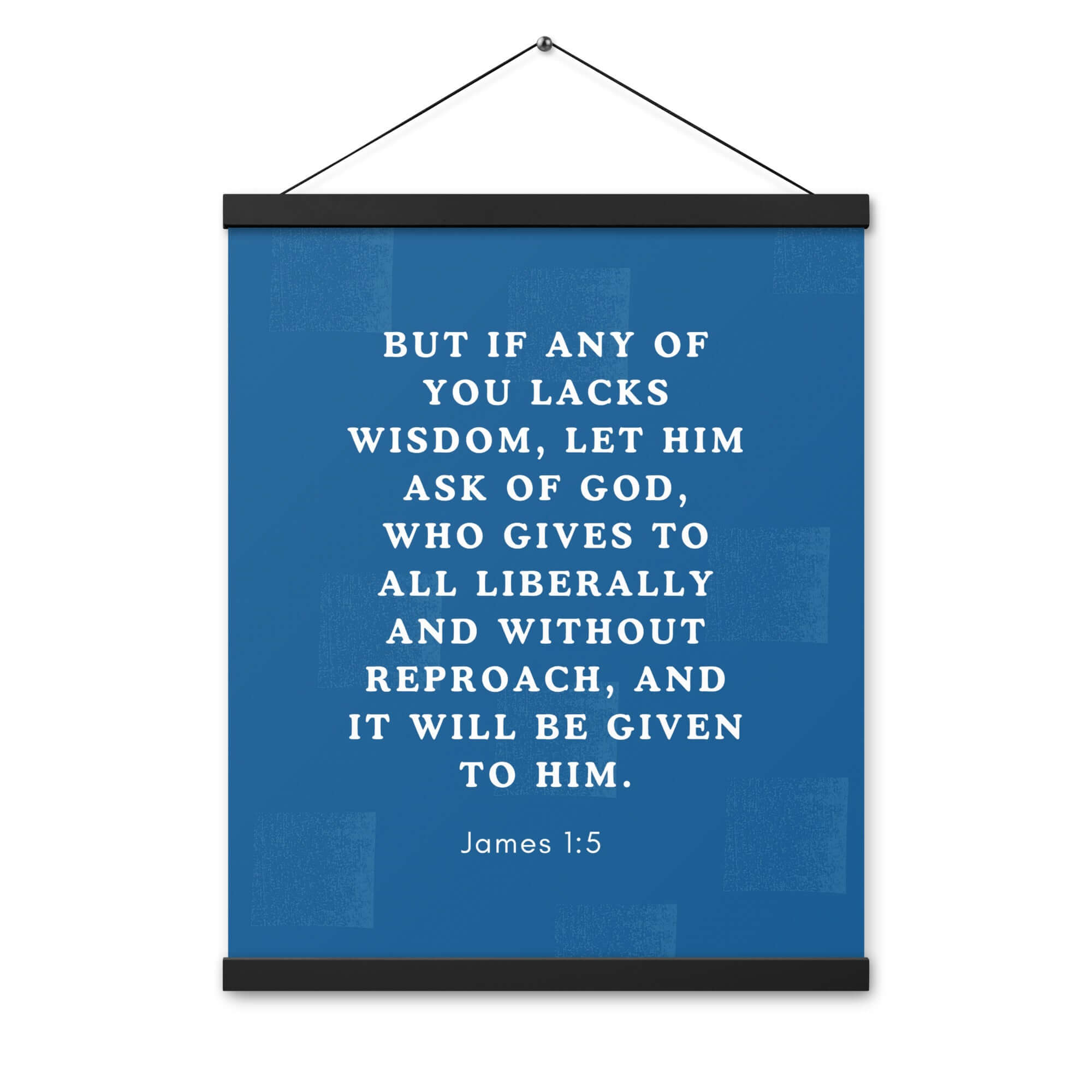 James 1:5 Bible Verse, gives to all Enhanced Matte Paper Poster With Hanger