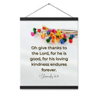 1 Chronicles 16:34 Bible Verse, give thanks Enhanced Matte Paper Poster With Hanger