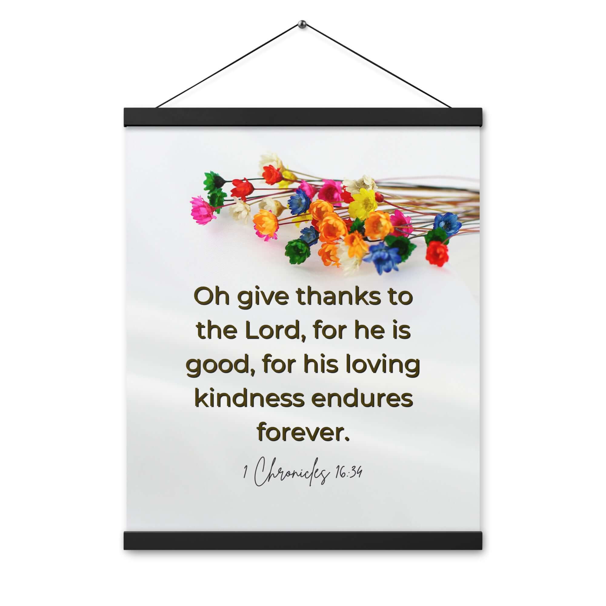 1 Chronicles 16:34 Bible Verse, give thanks Enhanced Matte Paper Poster With Hanger