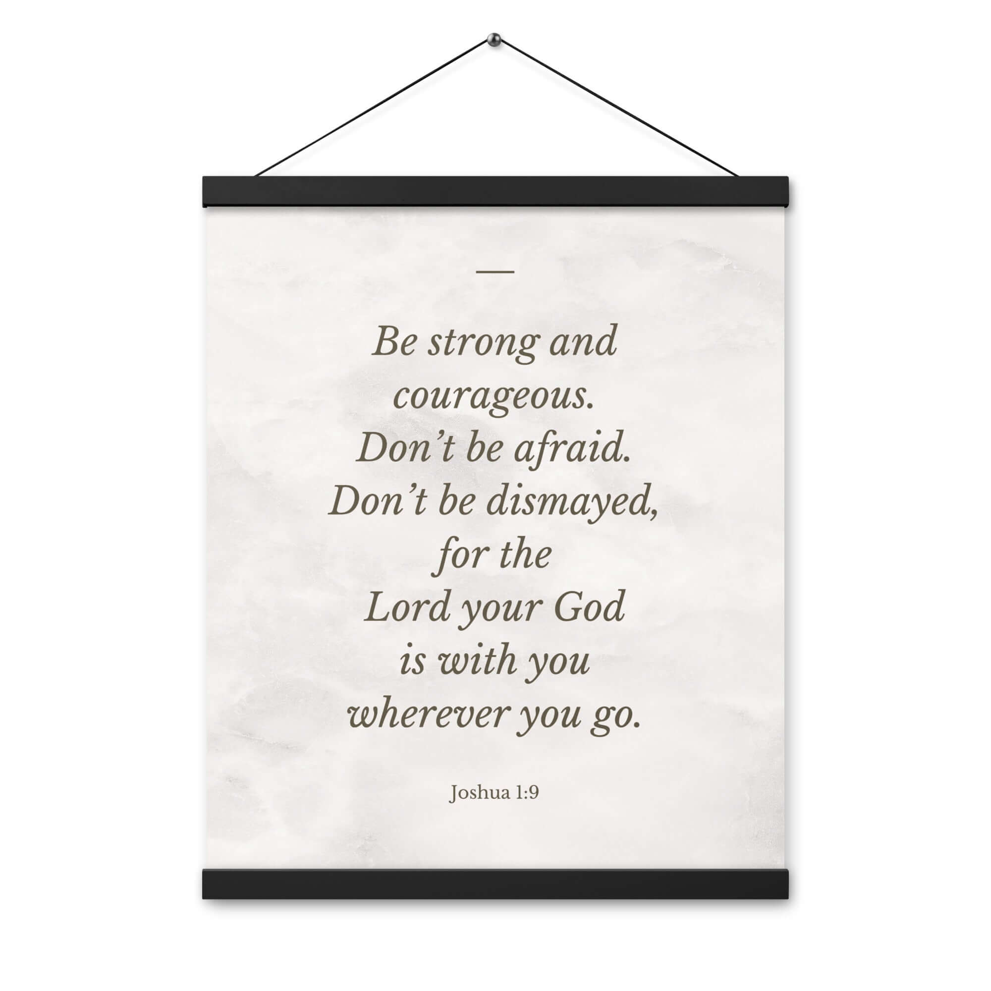 Joshua 1:9 Bible Verse, Be strong Enhanced Matte Paper Poster With Hanger