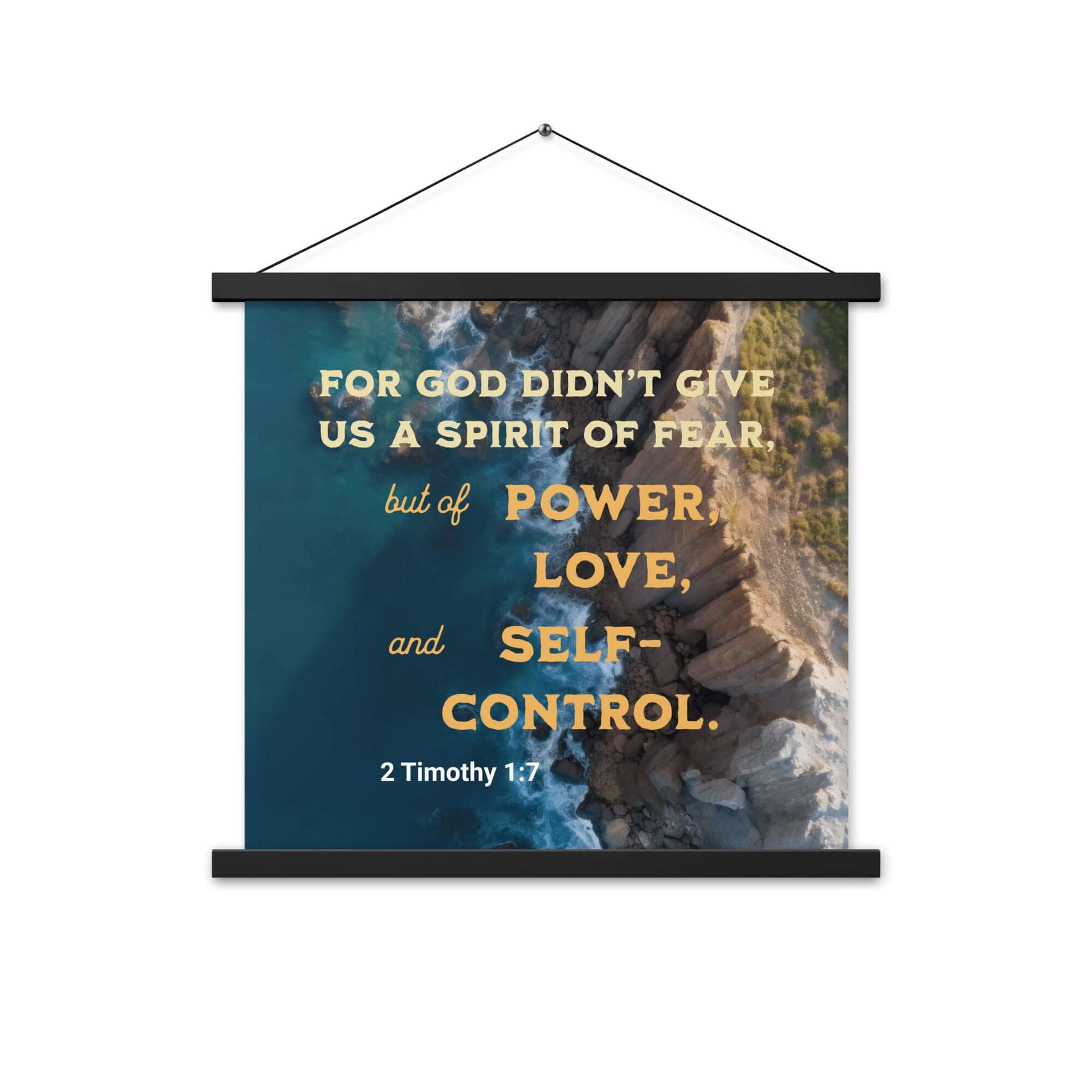 2 Tim 1:7 - Bible Verse, Power, Love, Self-Control Hanger Poster