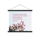 Eph 2:8 - Bible Verse, saved through faith Enhanced Matte Paper Poster With Hanger