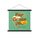 Eph 2:8 - Bible Verse, for by grace Enhanced Matte Paper Poster With Hanger