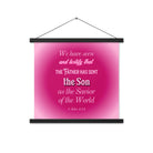 1 John 4:14 - Bible Verse, that the Father Enhanced Matte Paper Poster With Hanger