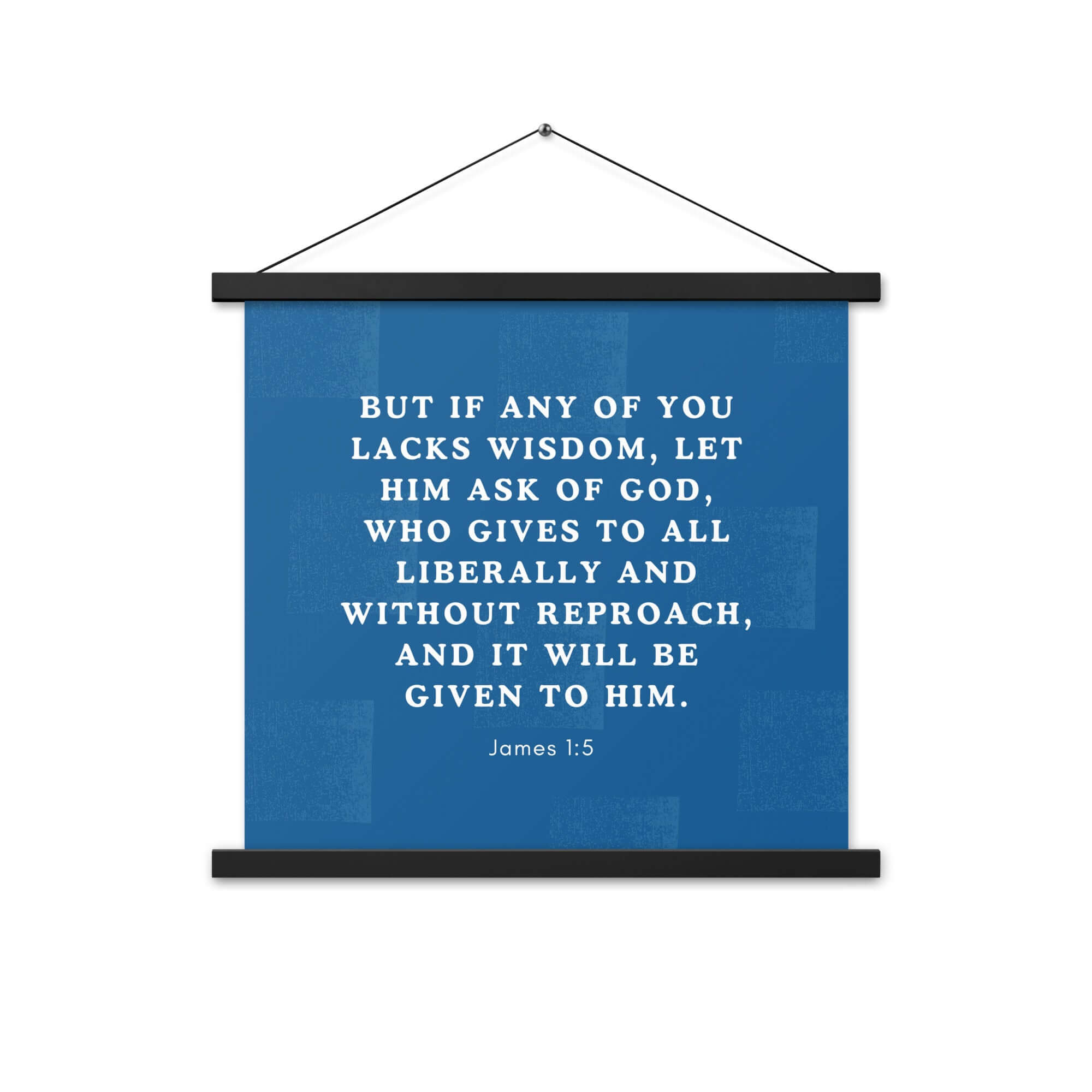 James 1:5 Bible Verse, gives to all Enhanced Matte Paper Poster With Hanger