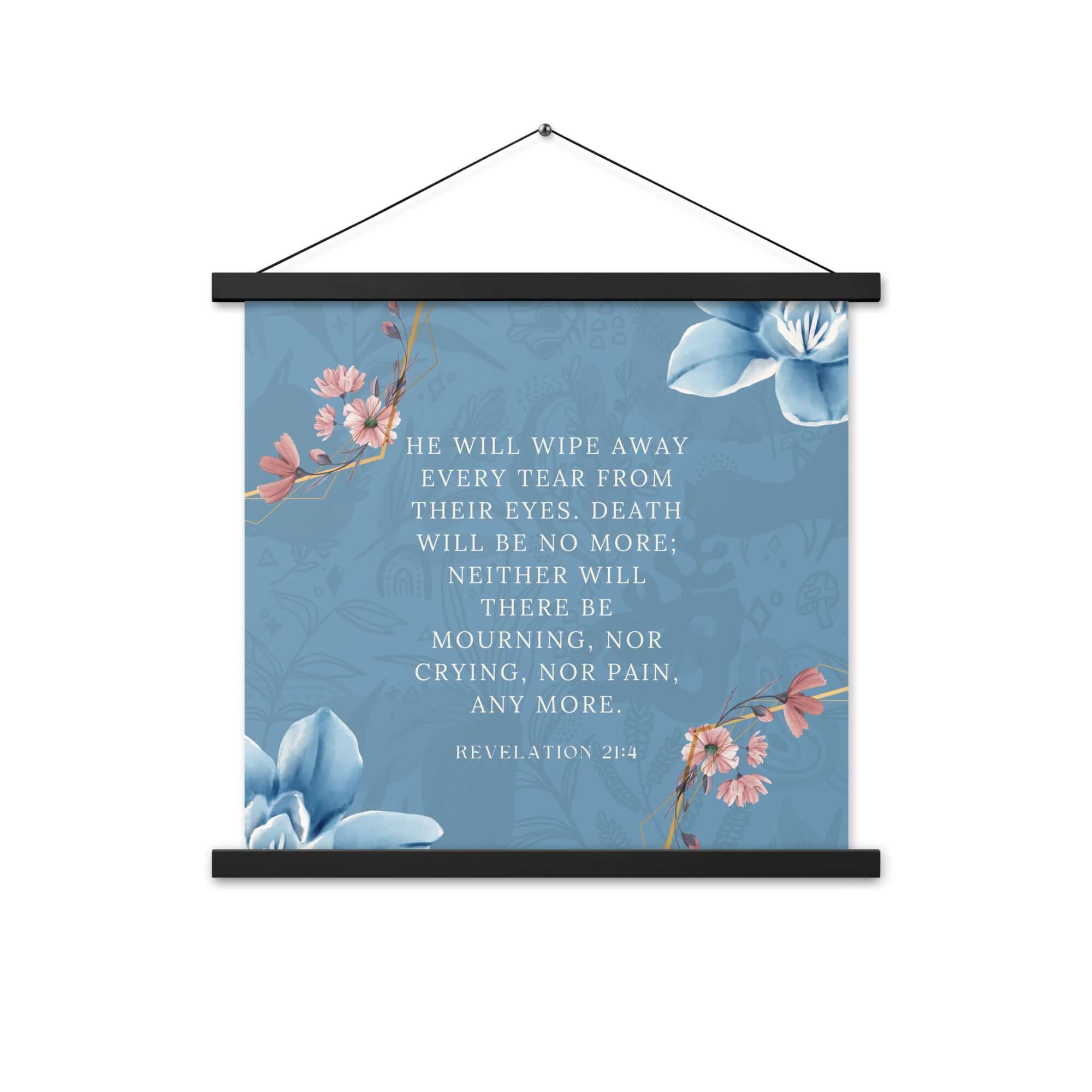 Revelation 21:4 Bible Verse, every tear Enhanced Matte Paper Poster With Hanger