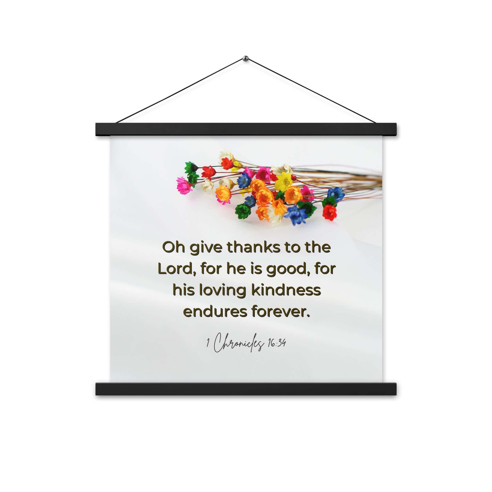 1 Chronicles 16:34 Bible Verse, give thanks Enhanced Matte Paper Poster With Hanger