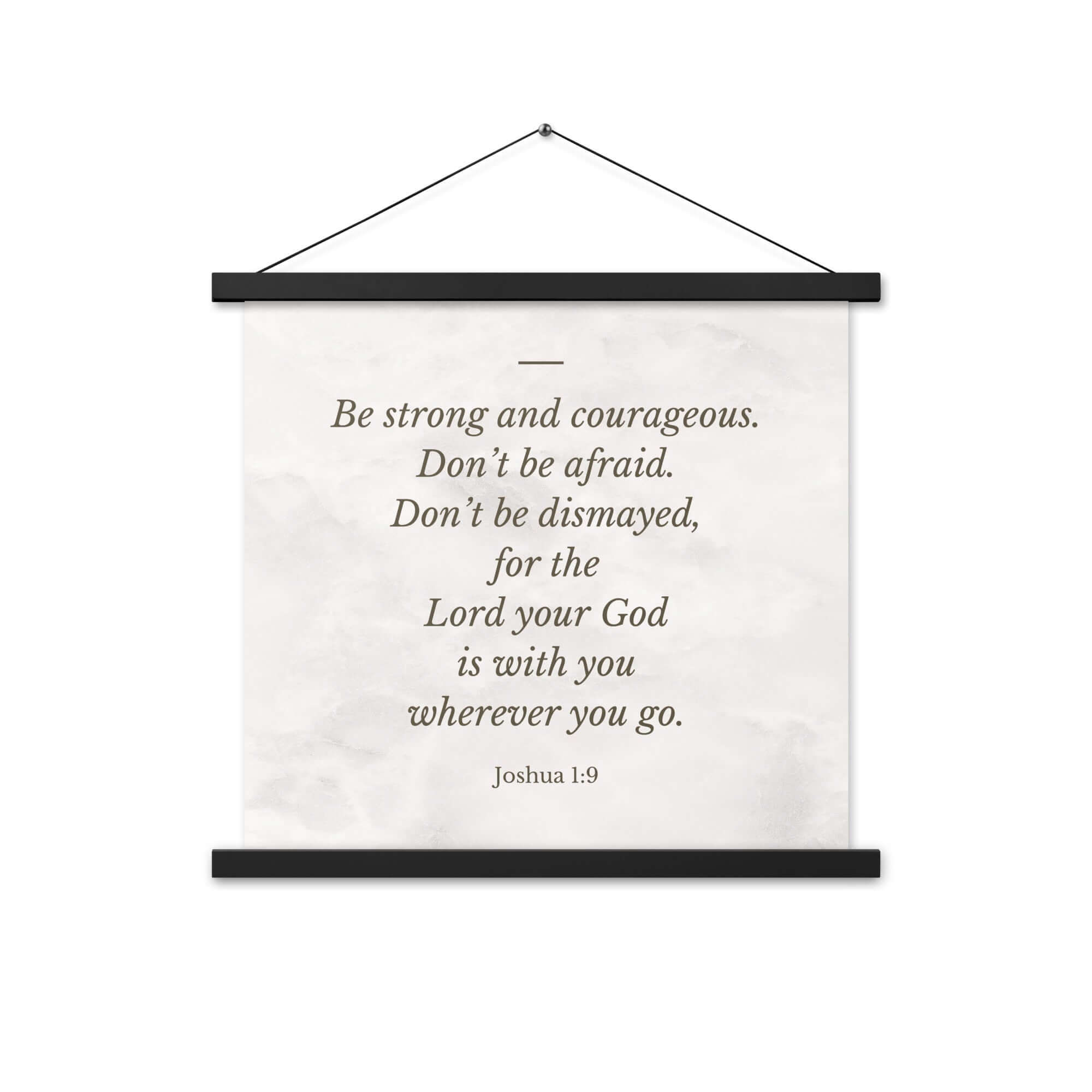 Joshua 1:9 Bible Verse, Be strong Enhanced Matte Paper Poster With Hanger