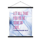 1 Cor 16:14 - Bible Verse, Do it in Love Hanger Poster