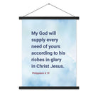 Phil 4:19 - Bible Verse, God will supply Enhanced Matte Paper Poster With Hanger