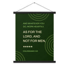 Col 3:23 - Bible Verse, not for men Enhanced Matte Paper Poster With Hanger