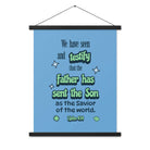 1 John 4:14 - Bible Verse, sent the Son Enhanced Matte Paper Poster With Hanger