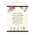 Galatians 6:9 - Bible Verse, in doing good Enhanced Matte Paper Poster With Hanger