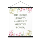 Nahum 1:3 Bible Verse, slow to anger Enhanced Matte Paper Poster With Hanger