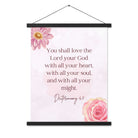 Deuteronomy 6:5 Bible Verse, the Lord Enhanced Matte Paper Poster With Hanger