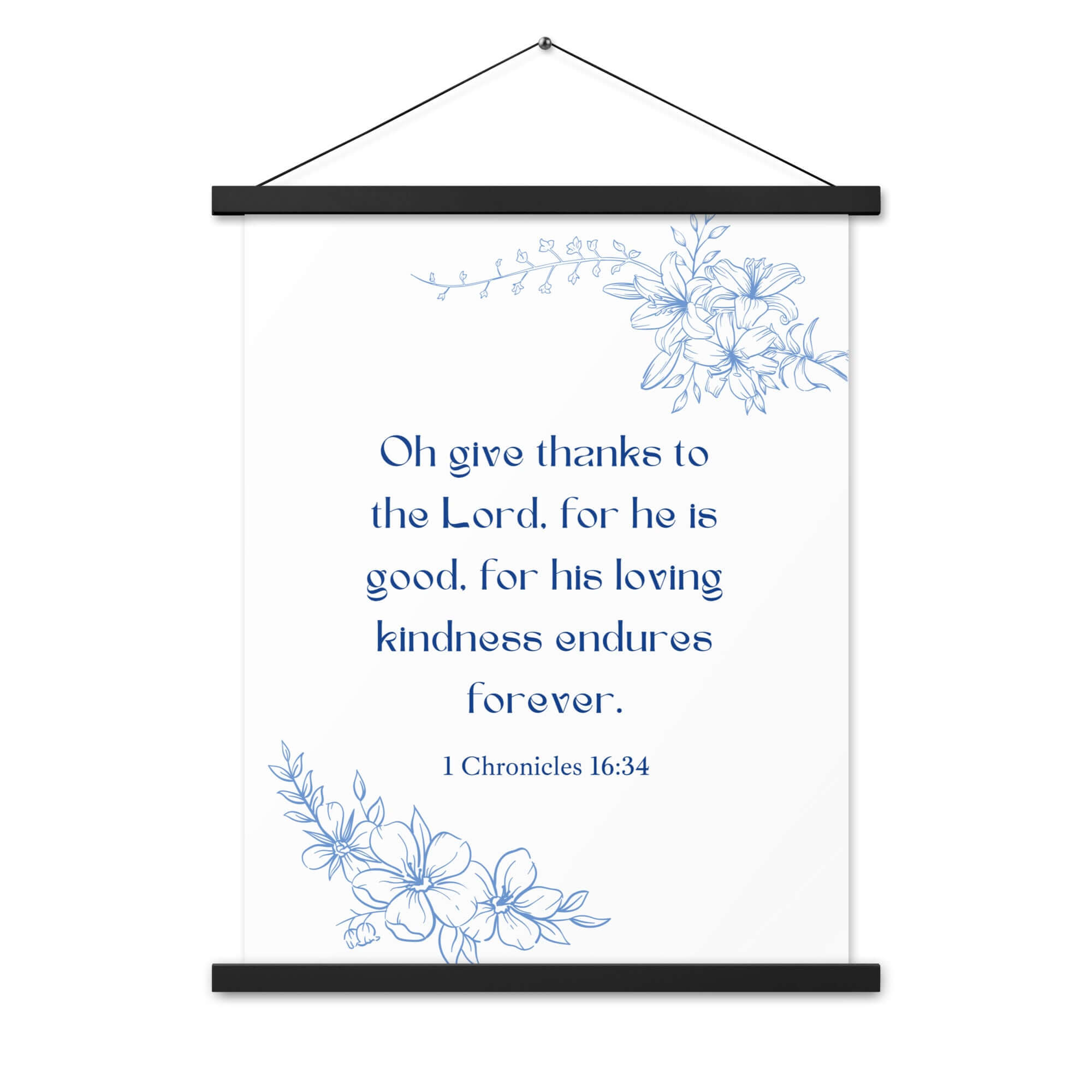 1 Chronicles 16:34 Bible Verse, to the Lord Enhanced Matte Paper Poster With Hanger