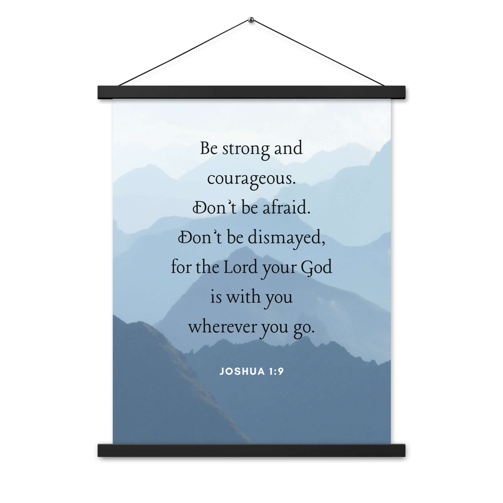 Joshua 1:9 Bible Verse, Courageous Enhanced Matte Paper Poster With Hanger