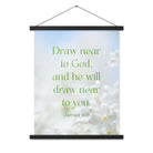 James 4:8 Bible Verse, Draw near Enhanced Matte Paper Poster With Hanger