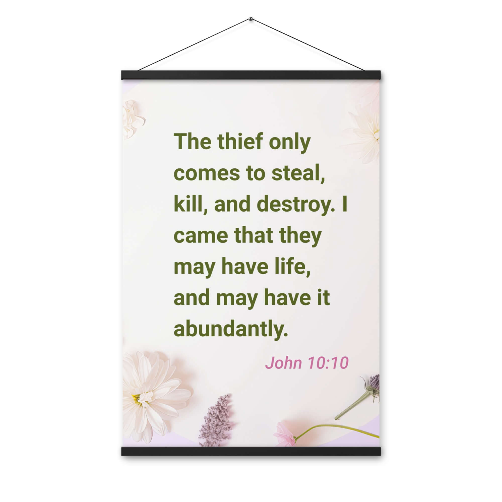 John 10:10 - Bible Verse, Abundant Life Enhanced Matte Paper Poster With Hanger