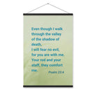 Psalm 23:4 - Bible Verse, fear no evil Enhanced Matte Paper Poster With Hanger