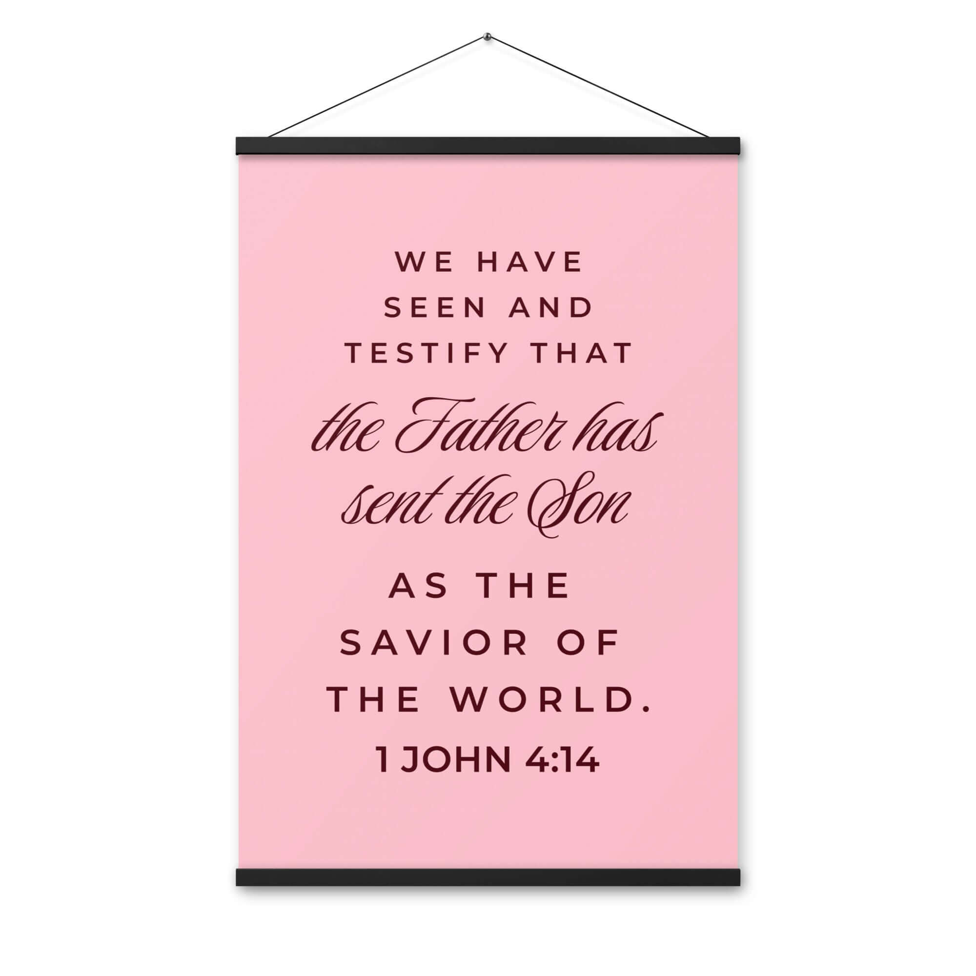 1 John 4:14 - Bible Verse, We have seen Enhanced Matte Paper Poster With Hanger