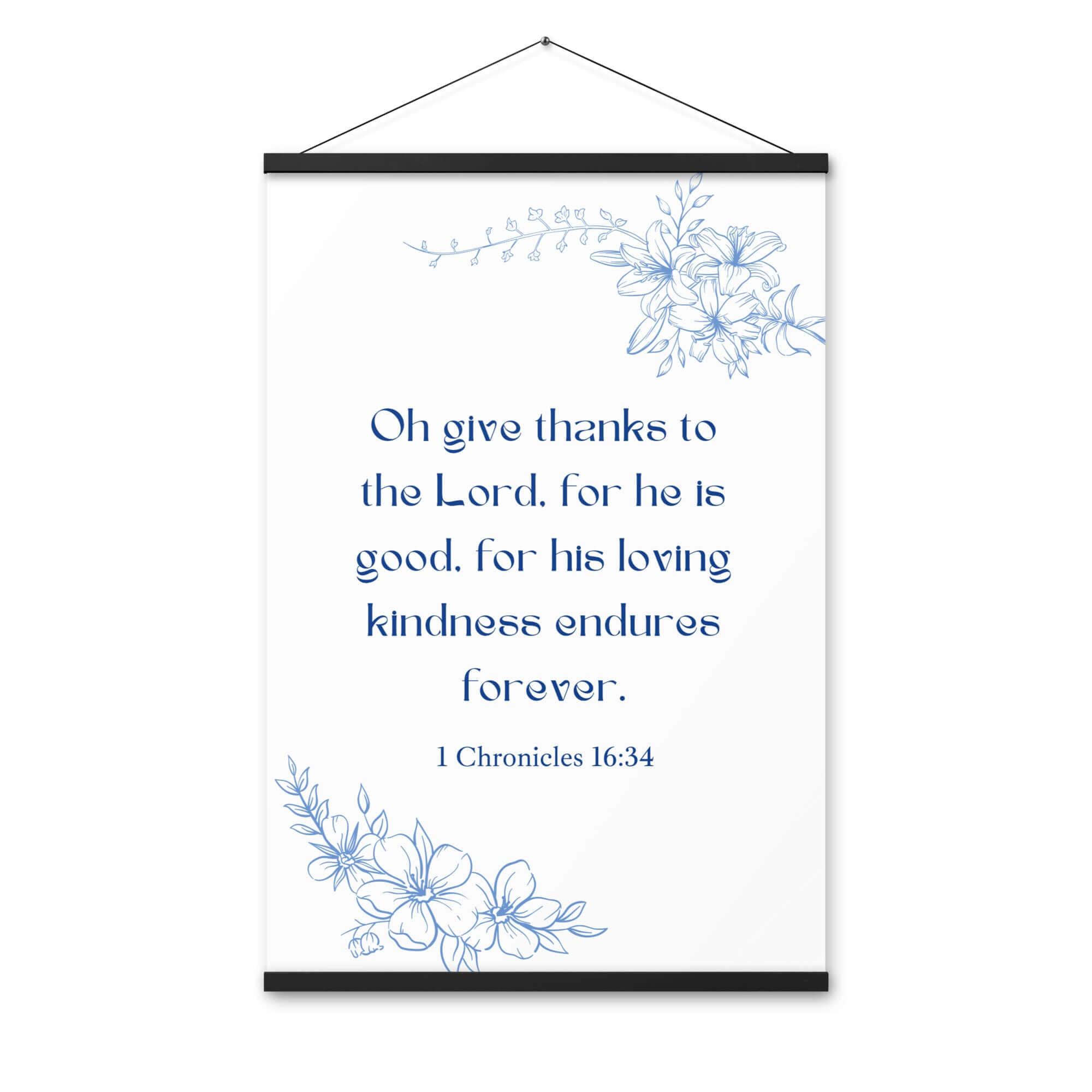 1 Chronicles 16:34 Bible Verse, to the Lord Enhanced Matte Paper Poster With Hanger