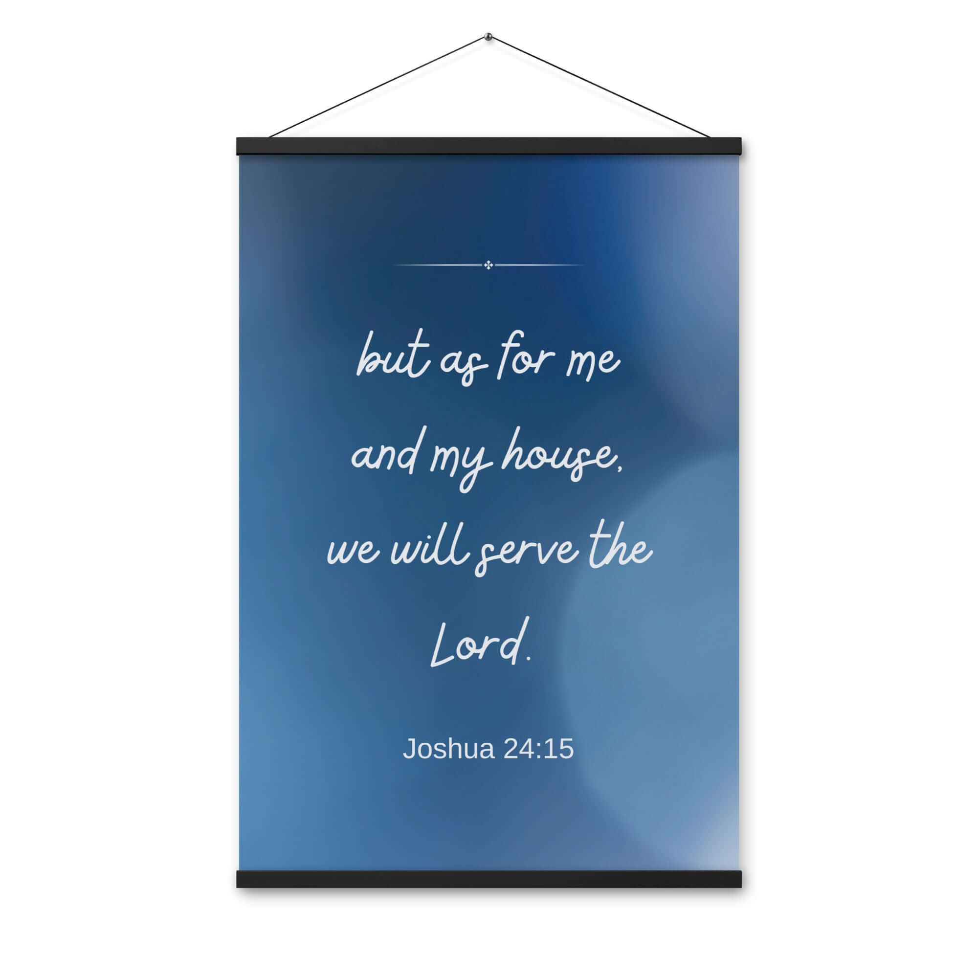 Joshua 24:15 Bible Verse, choose today Enhanced Matte Paper Poster With Hanger