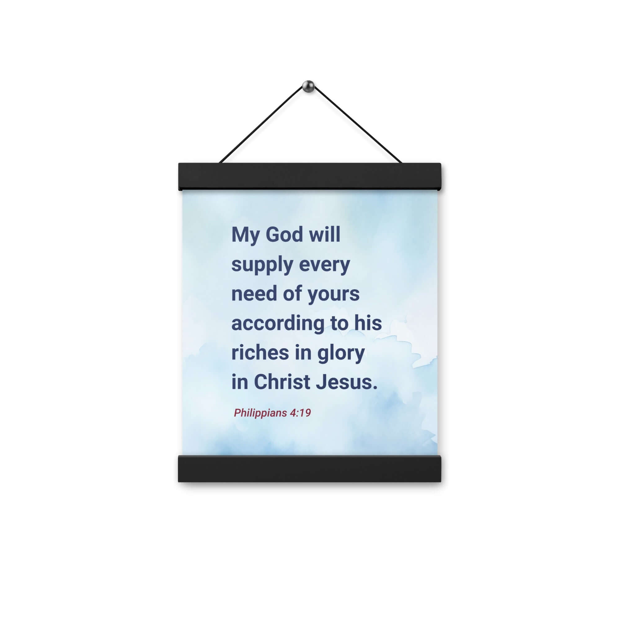 Phil 4:19 - Bible Verse, God will supply Enhanced Matte Paper Poster With Hanger