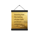 James 1:3 - Bible Verse, testing of your faith Enhanced Matte Paper Poster With Hanger