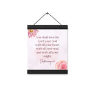 Deuteronomy 6:5 Bible Verse, the Lord Enhanced Matte Paper Poster With Hanger