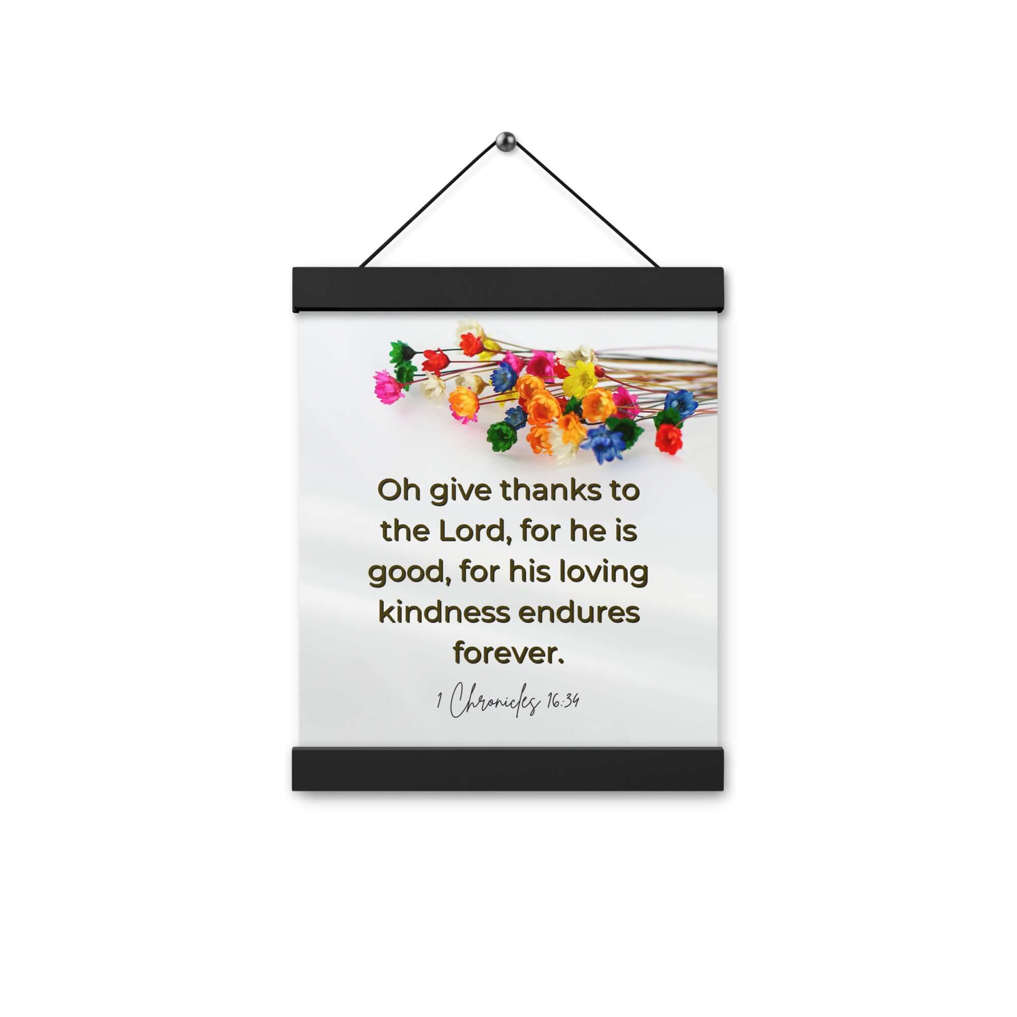 1 Chronicles 16:34 Bible Verse, give thanks Enhanced Matte Paper Poster With Hanger