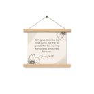 1 Chronicles 16:34 Bible Verse, He is good Enhanced Matte Paper Poster With Hanger