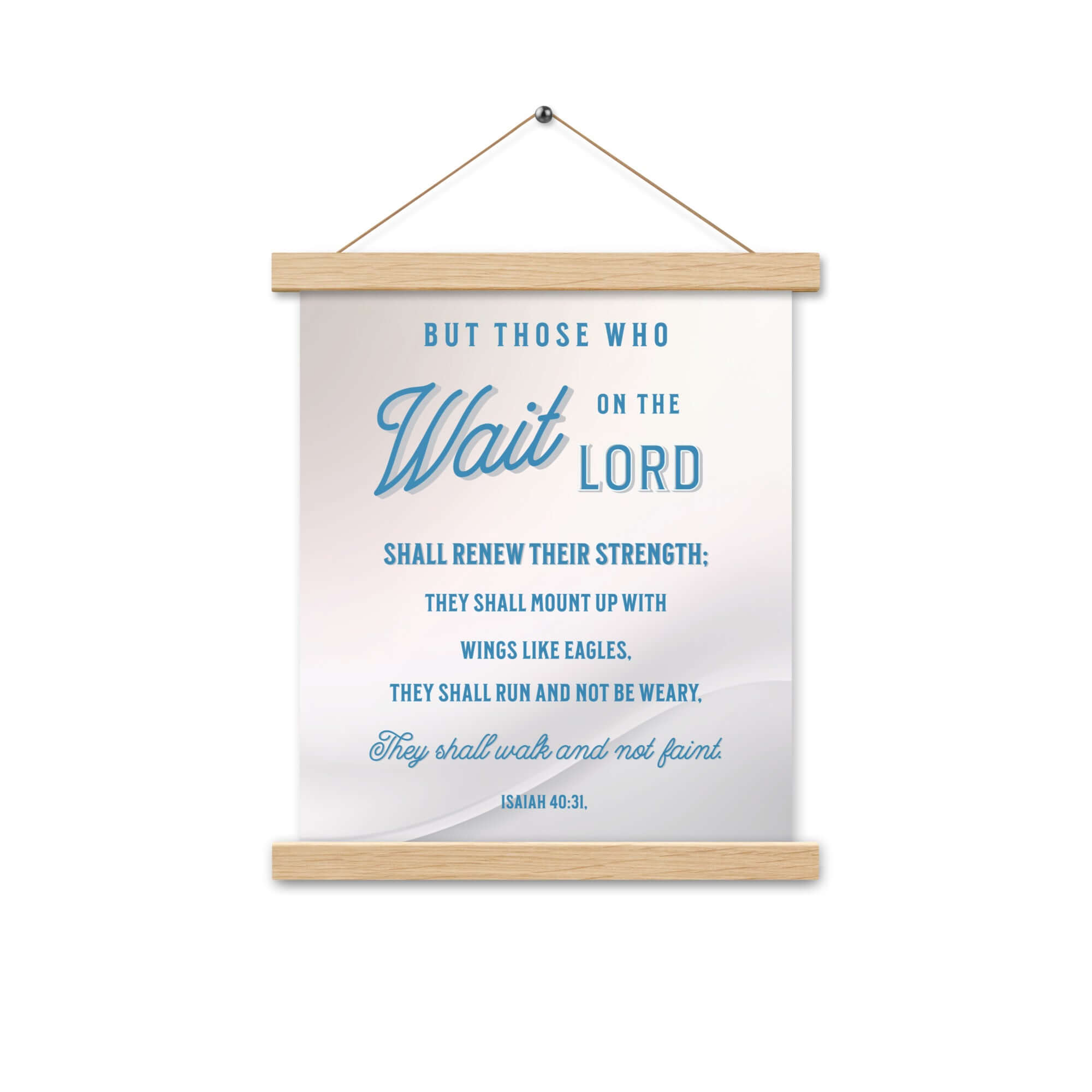 Isaiah 40:31 - Bible Verse, Wings like Eagles Hanger Poster