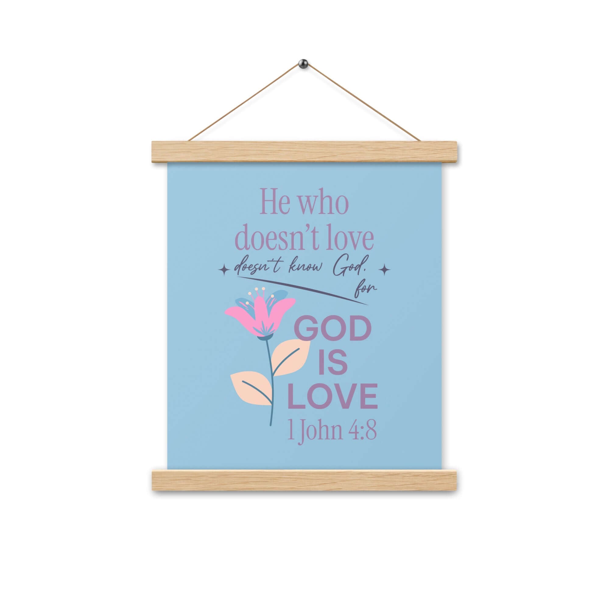 1 John 4:8 - Bible Verse, doesn’t love Enhanced Matte Paper Poster With Hanger