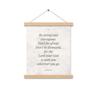 Joshua 1:9 Bible Verse, Be strong Enhanced Matte Paper Poster With Hanger