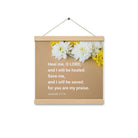 Jer 17:14 - Bible Verse, Heal me, O LORD Enhanced Matte Paper Poster With Hanger