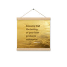 James 1:3 - Bible Verse, testing of your faith Enhanced Matte Paper Poster With Hanger