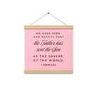 1 John 4:14 - Bible Verse, We have seen Enhanced Matte Paper Poster With Hanger